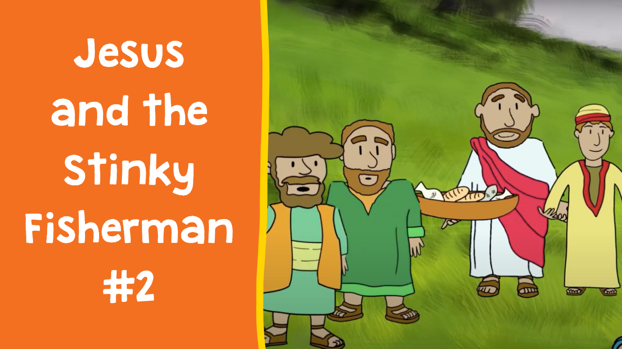 Jesus And The Stinky Fisherman #2 (john 21) 