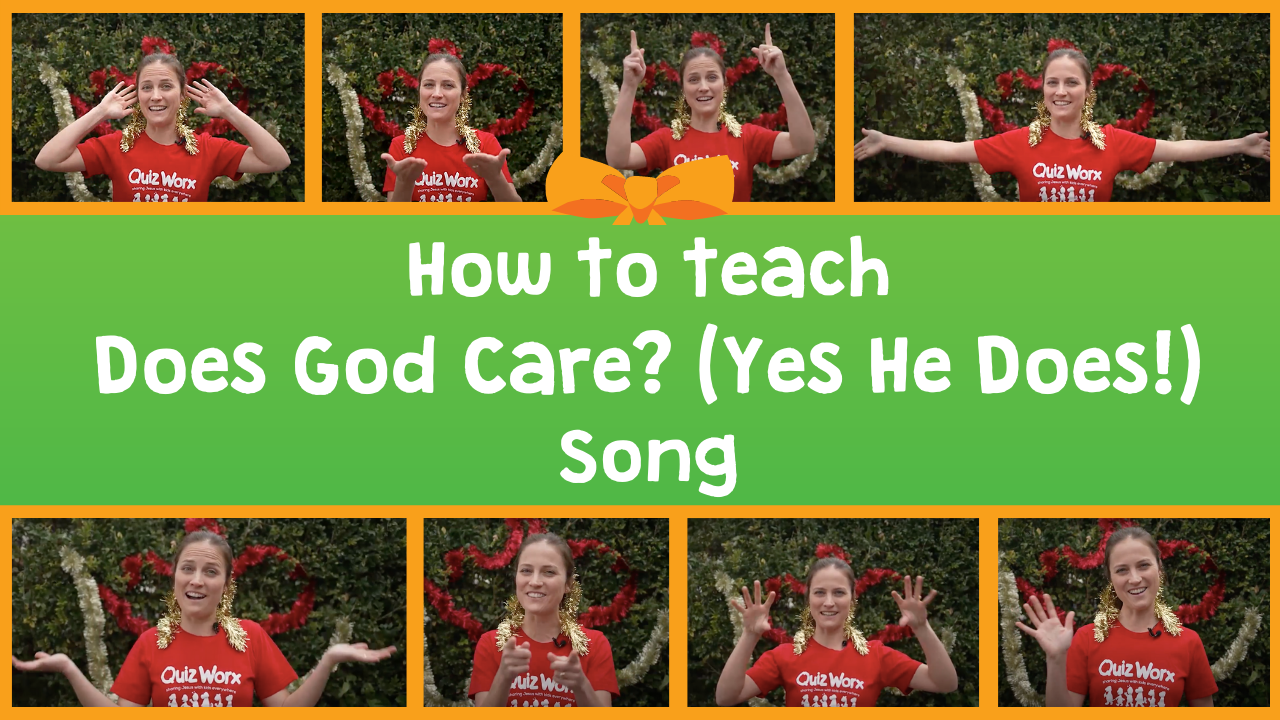 how-to-teach-does-god-care-yes-he-does-song-quiz-worx