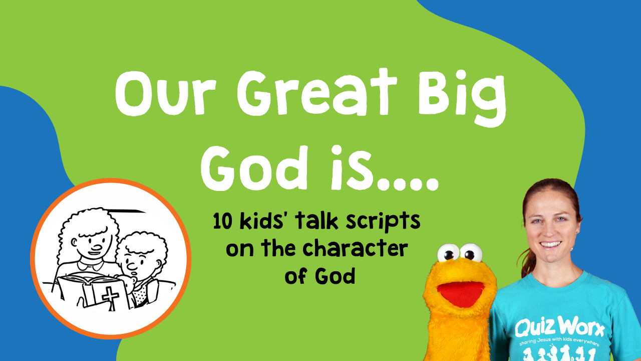 our-great-big-god-is-kids-talks-quiz-worx